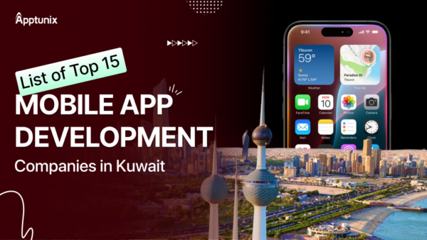 Top 15 Mobile App Development Companies in Kuwait for Business Leaders
