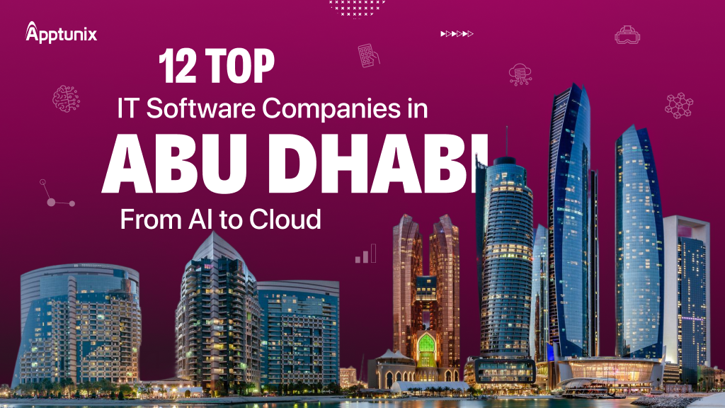 12 Top IT Software Companies in Abu Dhabi: From AI to Cloud